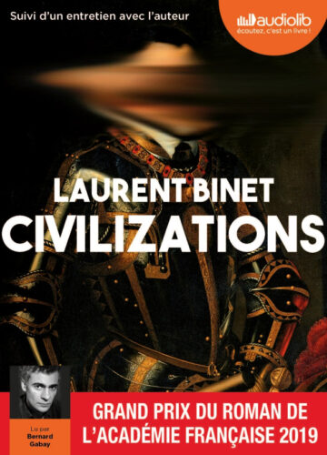 studio load livre audio laurent binet civilizations